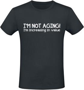 Футболка Sprüche I'm not aging! I'm increasing in value, черный