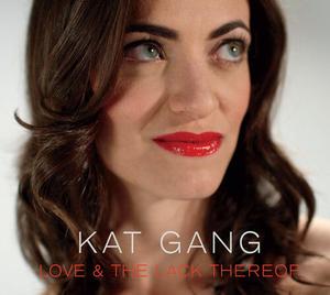 CD диск Gang, Kat: Love & The Lack Thereof