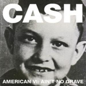 Виниловая пластинка Johnny Cash - American VI: Aint No Grave