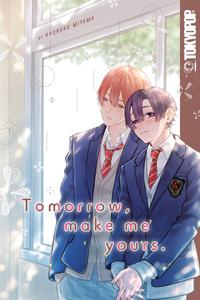 Манга Tomorrow, Make Me Yours Manga