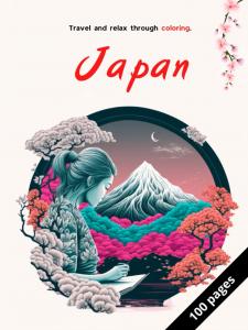Travel and relax through coloring, destination Japan: 100 patterns for children, teens, and adults: Coloring of Japanese landscapes, geishas, gardens, samurai, oni, torii, and many more (Independently published)