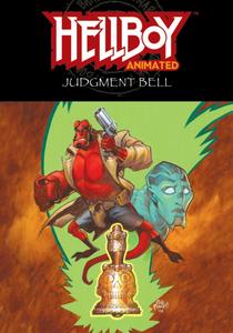 Hellboy Animated, Vol. 2: The Judgment Bell (Dark Horse)