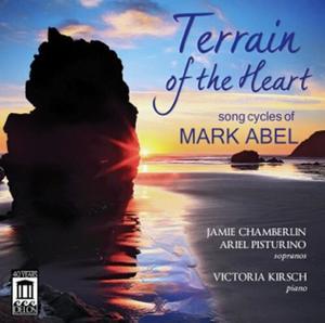 CD диск Abel / Chamberlin / Pisturino / Kirsch: Terrain of the Heart: Song Cycles of Mark Abel