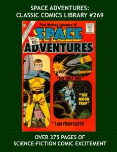 Space Adventures: Classic Comics Library #269: Exciting 1950s-60s Science-Fiction Comics - Third Of Four Giant Collections - Over 375 Pages - All Stories - No Ads (CreateSpace Independent Publishing Platform)