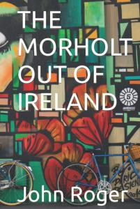 THE MORHOLT OUT OF IRELAND (Children Story Books) (Independently published)