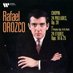 CD диск Orozco, Rafael: Chopin-24 Preludes Op.28-Preludes No. 25 & 26; 24 Etudes Op.10 & 25