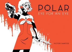 Polar Volume 2 Eye for an Eye (Dark Horse Books)