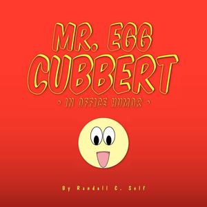 Mr. Egg Cubbert (Xlibris)