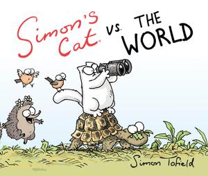Simon's Cat vs. the World (Akashic Books, Ltd.)