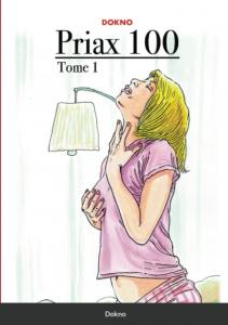 PRIAX 100 - Tome 1 (French Edition) (Lulu.com)