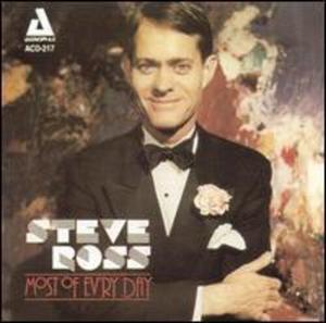 CD диск Ross, Steve: Most of Ev'ry Day