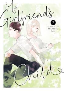 My Girlfriend's Child Vol. 7 (Seven Seas)
