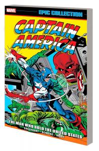 Captain America Epic Collection: The Man Who Sold The United States (Marvel Universe)