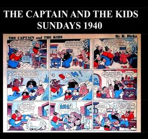 The Captain and the Kids Sundays 1940: Newspaper Comic Strips 1940 (CreateSpace Independent Publishing Platform)