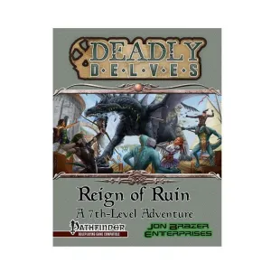 Модуль Deadly Delves - Reign of Ruin, Pathfinder Roleplaying (Jon Brazer Productions)