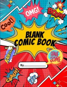 Create Your Own Comic Adventure: Blank Comic Book with 140 pages (Independently published)