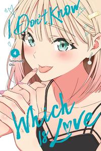I Don't Know Which Is Love, Vol. 4 (Volume 4) (Yen Press)