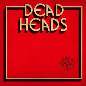 Виниловая пластинка Deadheads: This One Goes To 11