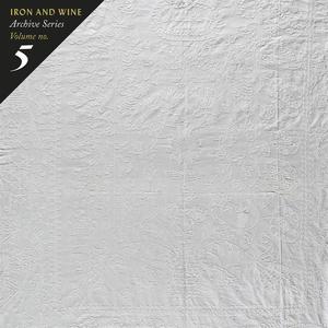 Виниловая пластинка LP Archive Series Volume No. 5: Tallahassee Recordings - Iron & Wine