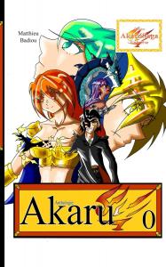Akaru: Anthologie (French Edition) (Akaru Saga Universe Edition)