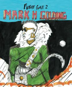 Future Gate 2: This is a continuation on Future Gate (Independently published)