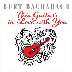 Диск CD Burt Bacharach: This Guitar's In Love With You - Various Artists