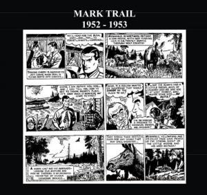 Mark Trail (B&W): Comic Strip From 1952 - 1953 (CreateSpace Independent Publishing Platform)