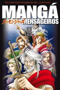 Manga Mensageiros: Eles Vieram Trazer Mensagens de Vida... ou de Morte? (VIDA NOVA)