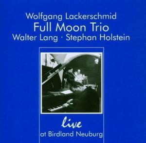 CD диск Full Moom Trio / Various: Live at Birdland Neuburg