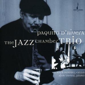 CD диск D'Rivera, Paquito: The Jazz Chamber Trio