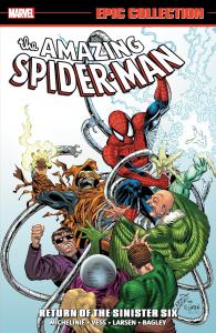 Amazing Spider-Man Epic Collection: Return Of The Sinister Six [New Printing] (Marvel Universe)