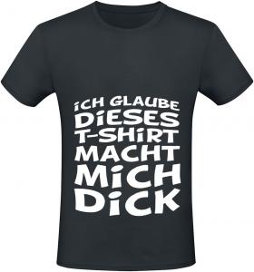 Футболка Sprüche Ich glaube dieses T-Shirt macht mich dick, черный