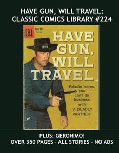 Have Gun, Will Travel: Classic Comics Library #224: Exciting TV Western Comics - Plus: Geronimo! All Stories - No Ads (CreateSpace Independent Publishing Platform)