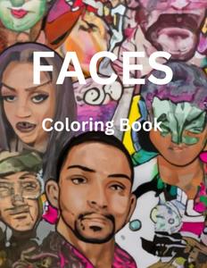 FACES COLORING BOOK: Detailed facial expressions and Artistic relaxation therapy (Independently published)