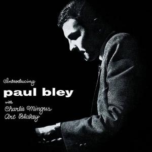 Виниловая пластинка Paul Bley, Charles Mingus, & Art Blakey - Introducing Paul Bley (Clear Vinyl)