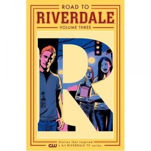 Книга Road To Riverdale Vol. 3 (Paperback)