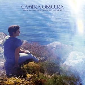 Виниловая пластинка LP Look To The East, Look To The West - Camera Obscura
