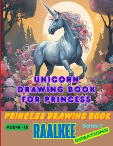 Unicorn Drawing Book for Princess (1) (Independently published)