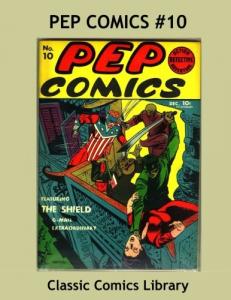 Pep Comics Issue #10: Highest Quality Comic Reprint, World's Largest Library!: Exciting Golden Age Hero Action --- All Stories --- No Ads (CreateSpace Independent Publishing Platform)