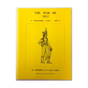 Война 1812 года, The - Руководство для варгеймеров № 2, Униформа королевской армии, Historical Miniature Rules (On Military Matters)