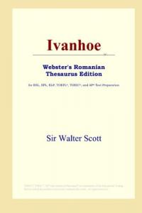 Ivanhoe (Webster's Romanian Thesaurus Edition) (ICON Group International, Inc.)