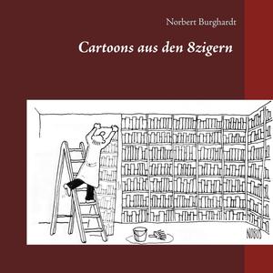 Cartoons aus den 8zigern (German Edition) (Bod - Books on Demand)