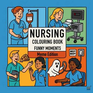 Nursing Coloring Book - Funny Moments: Meme Edition (Independently published)