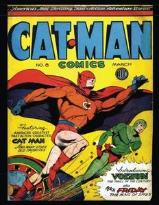Cat-Man Comics #8 (Vol. 2 #13): Golden Age Superhero Comic 1942 (CreateSpace Independent Publishing Platform)