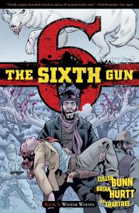 The Sixth Gun Vol. 5: Winter Wolves (Oni Press)