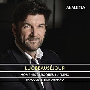 CD диск Beausejour, Luc: Baroque Session on Piano
