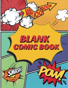Blank Comic Book: A Creative Space for Aspiring Artists and Storytellers (Independently published)