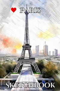 I love Paris Sketchbook (Independently published)