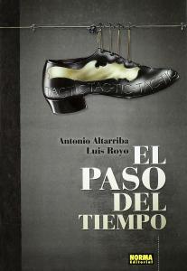 EL PASO DEL TIEMPO (Spanish Edition) (NORMA EDITORIAL, S.A.)