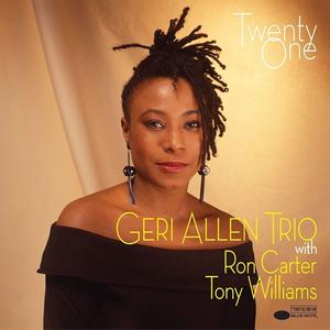 Виниловая пластинка LP Twenty One [180 Gram Vinyl] - Geri Allen, Ron Carter, Tony Williams